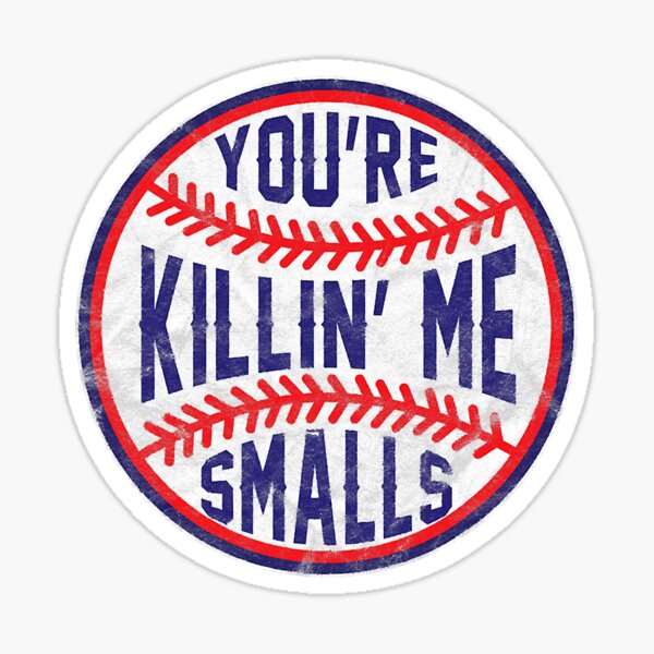 Item preview, You're Killin Me Smalls Funny Baseball Ball designed and sold by MichelSorour.