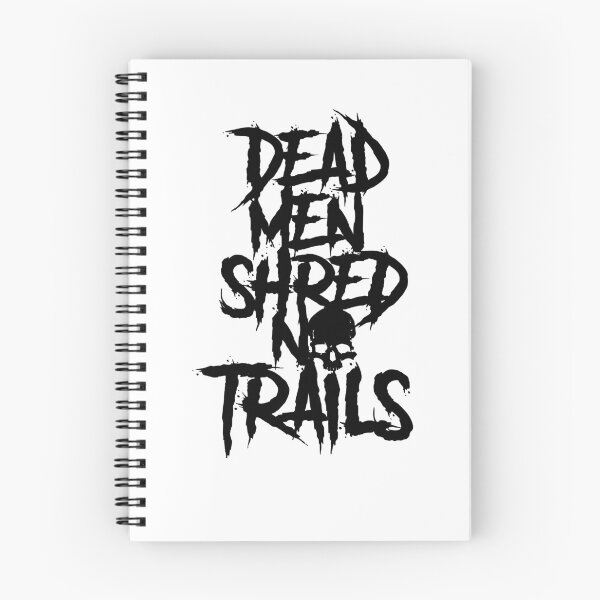 Item preview, DEAD MEN SHRED NO TRAILS v2 designed and sold by Fozforo81.