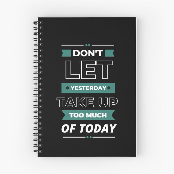 Item preview, Don't Let Yesterday Take Up Too Much Of Today designed and sold by M1haShop.