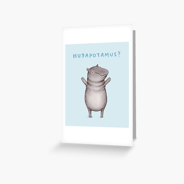 Hugapotamus? Greeting Card