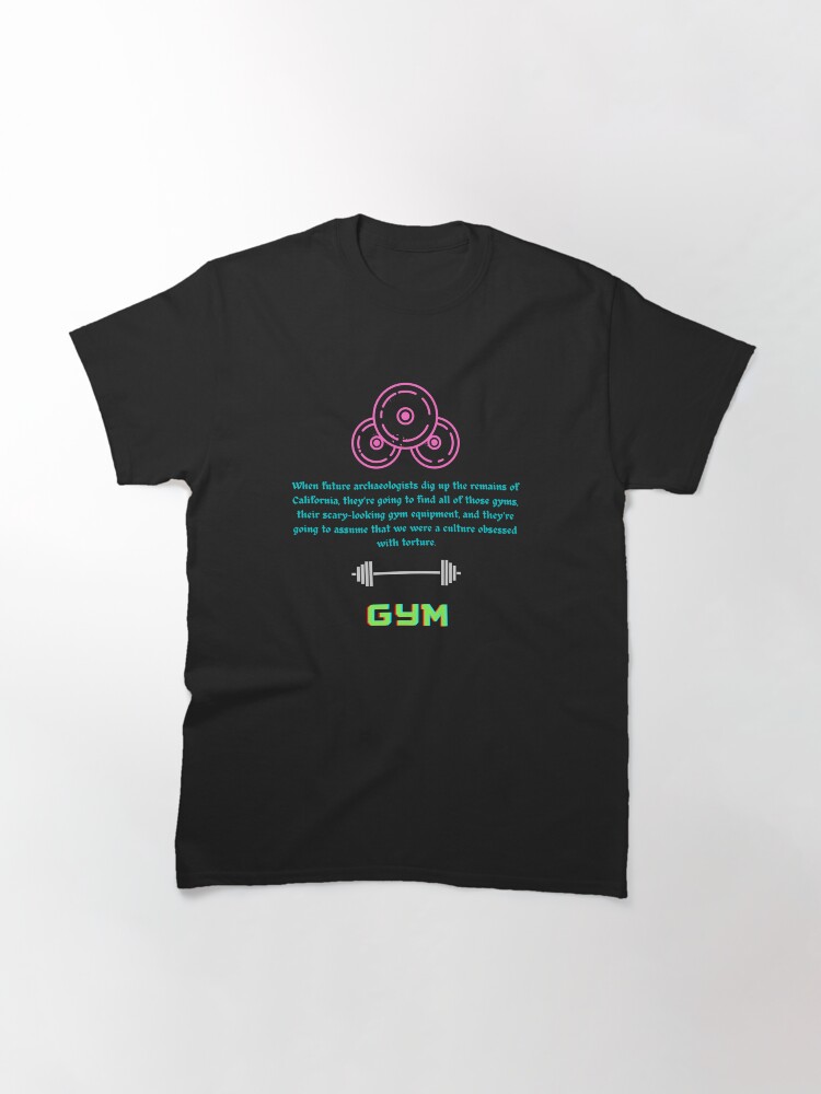 Thumbnail 3 of 7, Classic T-Shirt, gym designed and sold by zubiaqureshi.