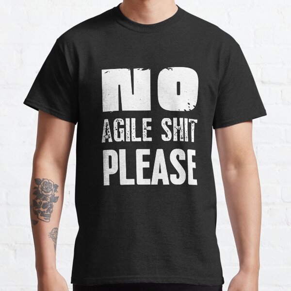 Artikel-Vorschau von Kein Agile-Scheiß, bitte, designt und verkauft von trendingatees.