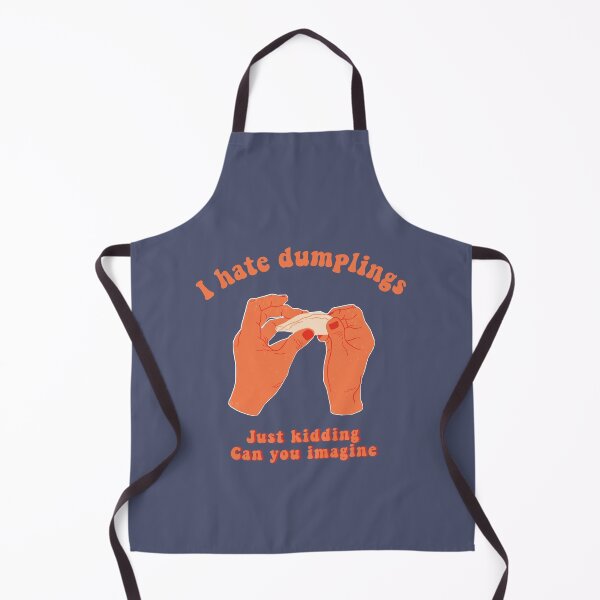 Item preview, I hate dumplings just kidding can you imagine - funny foodie tshirt design designed and sold by Chitrakarii.