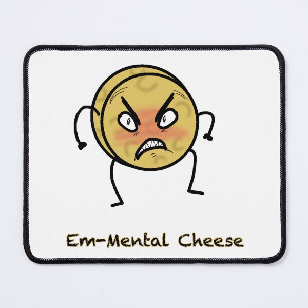 Item preview, Em-Mental Cheese designed and sold by AmIAnAngelYet.
