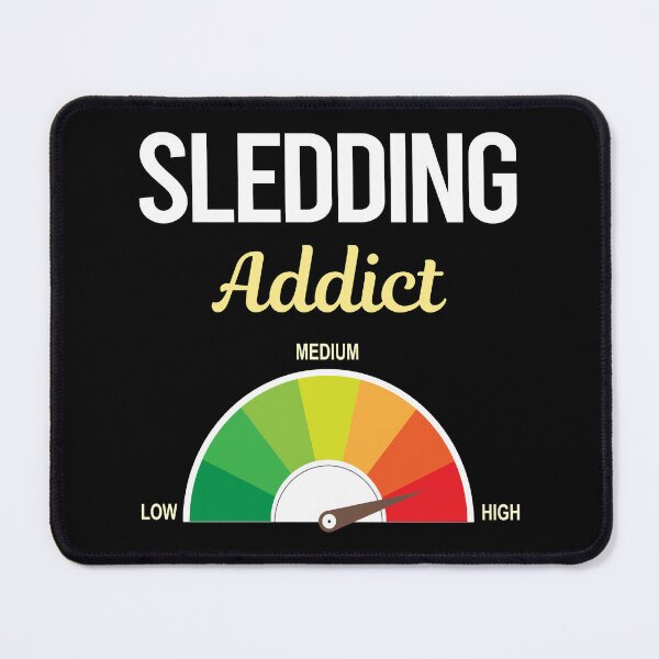 Item preview, Addict Sledding Sledging Sleighing designed and sold by FrankVitgenos0.