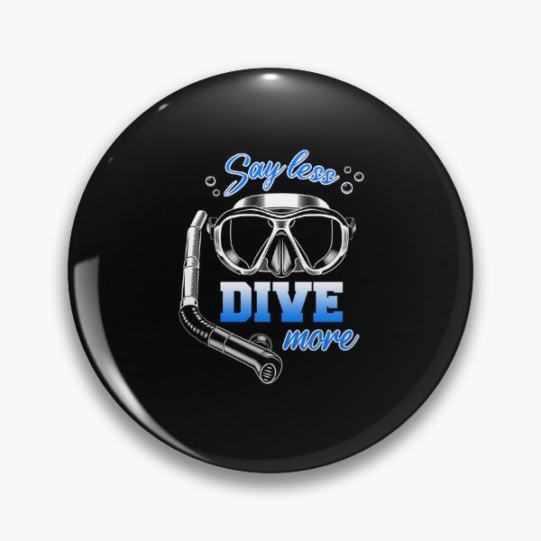 Item preview, Say Less Dive More Scuba Diving Diver designed and sold by Zaidan16.