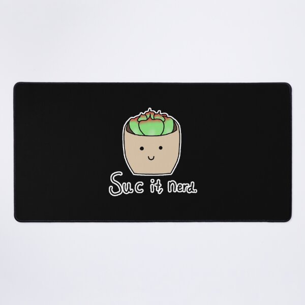 Item preview, Suc it, nerd. designed and sold by AquadaxDragon.