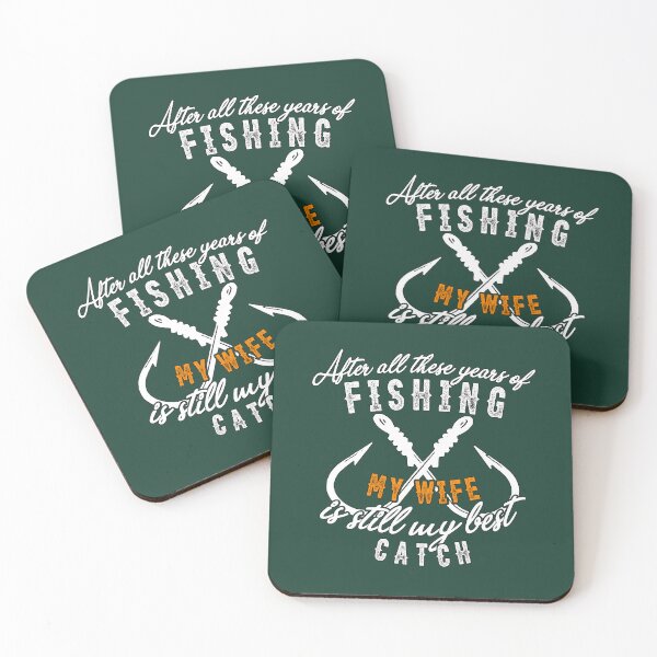 Item preview, After all these years of fishing, my wife is still my best CATCH - color designed and sold by mipimi.