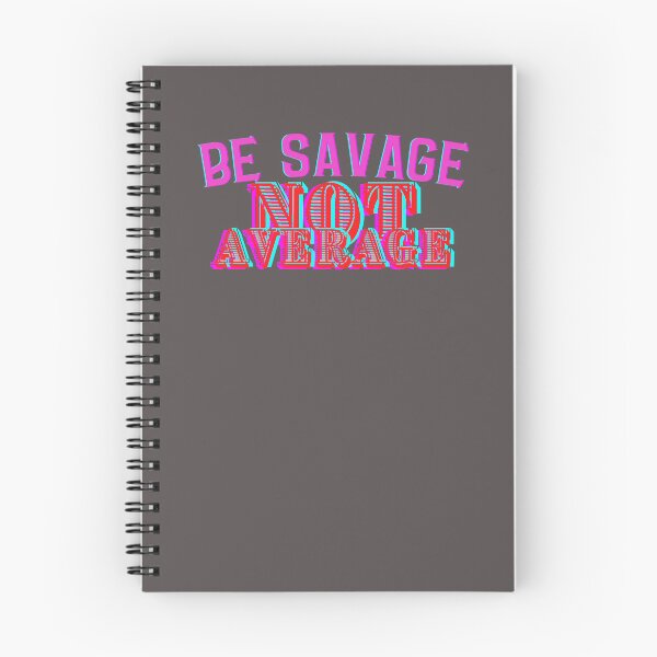 Item preview, Be SAVAGE designed and sold by stalesavage.