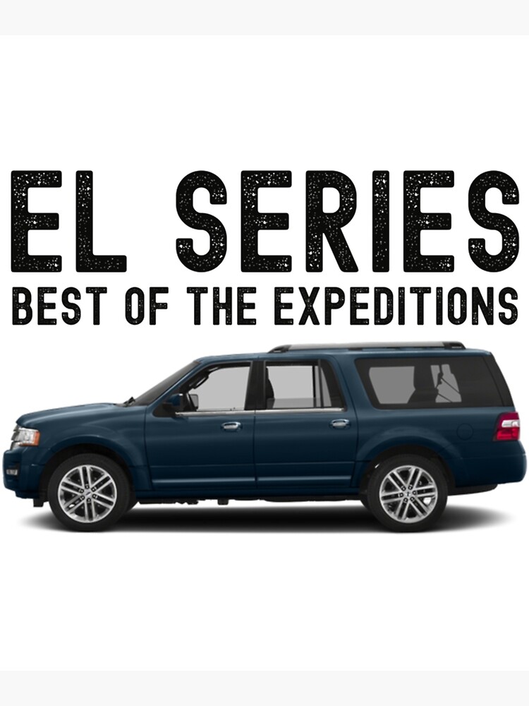 Disover Ford Expedition El Series Premium Matte Vertical Poster