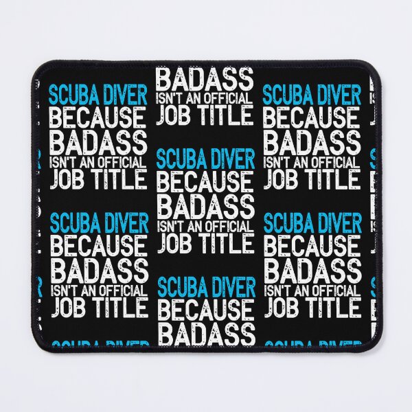 Item preview, Scuba Diver Because Badass Isn't An Official Job Titel designed and sold by Zaidan16.