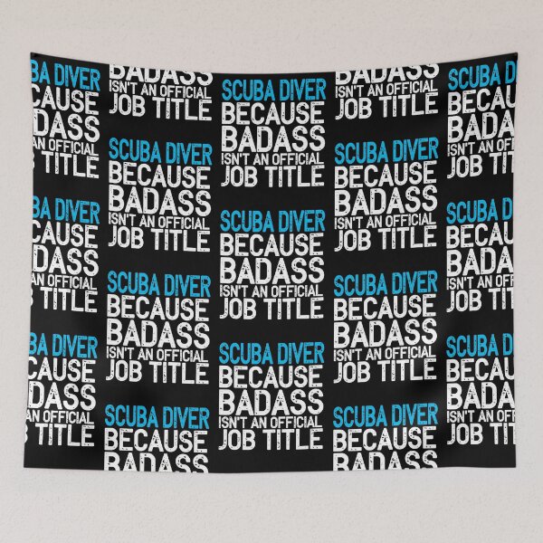 Item preview, Scuba Diver Because Badass Isn't An Official Job Titel designed and sold by Zaidan16.