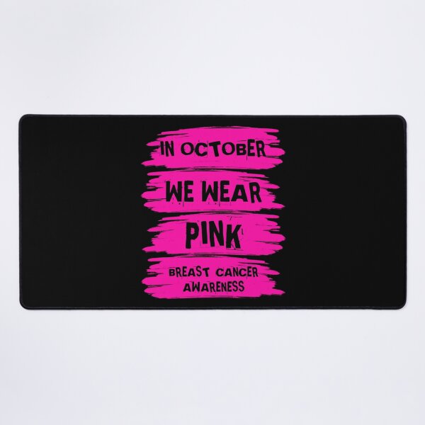 Item preview, In October We Wear Pink For Breast Cancer Warriors Fighters and Survivors - Breast Cancer Awareness designed and sold by naworas.