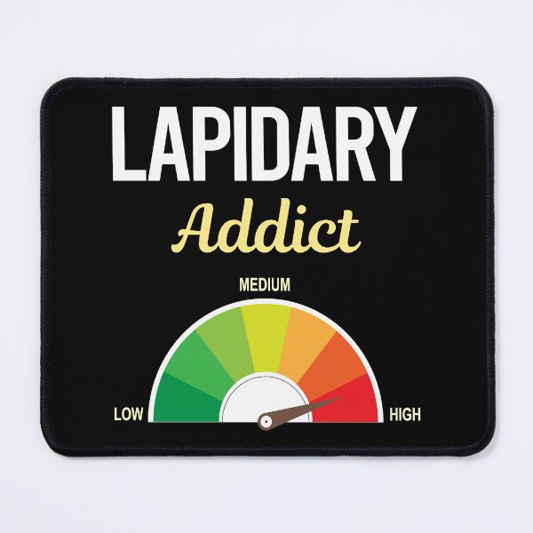 Item preview, Addict Lapidary Lapidarist designed and sold by FrankVitgenos0.