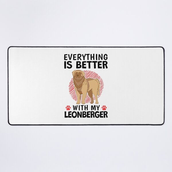 Item preview, Everything is better with my Leonberger designed and sold by madgrfx.