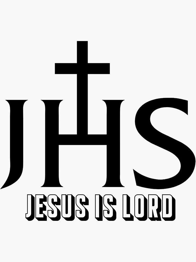"Jesus is Lord IHS" Sticker for Sale by engelbertd Redbubble
