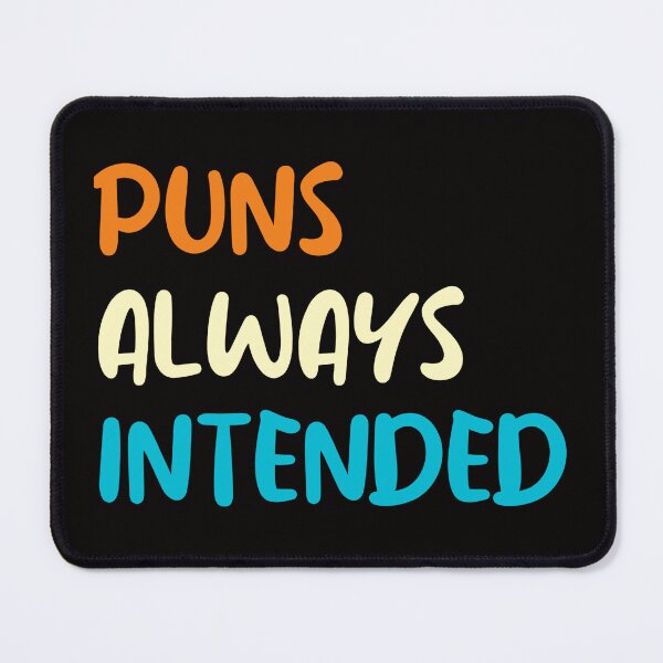 Item preview, Puns shirt puns always intended t-shirt designed and sold by cizito.
