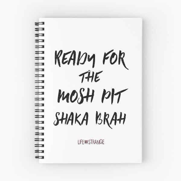 Item preview, Ready for the mosh pit, shaka brah - Life is Strange designed and sold by artmoonist.