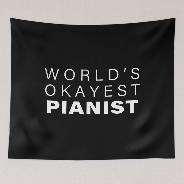 Item preview, World's okayest Pianist, Funny Piano Player Gift, Music Gift | designed and sold by Boom-llqb.
