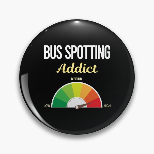 Item preview, Addict Bus Spotting Spotter designed and sold by PriscillaHerna.