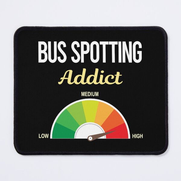 Item preview, Addict Bus Spotting Spotter designed and sold by PriscillaHerna.