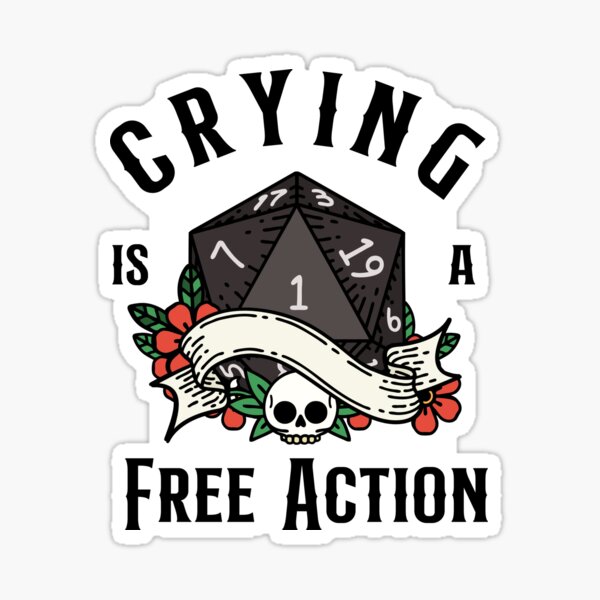 DND RPG Funny Critical failure: Crying is a free action, Natural one D20 dice. Sticker
