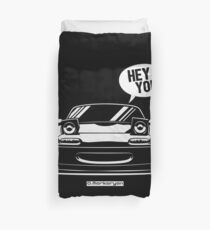 Hey you! Miata Duvet Cover