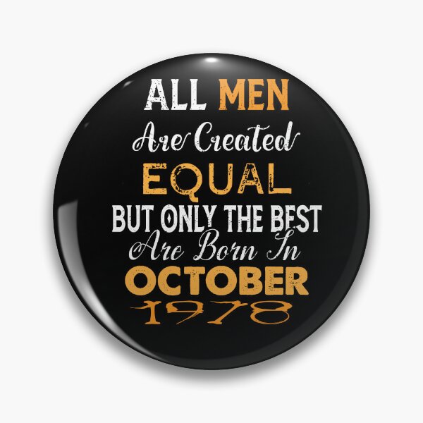 Item preview, All men are created equal but only the best are born in october 1978 designed and sold by The Nova Prints .