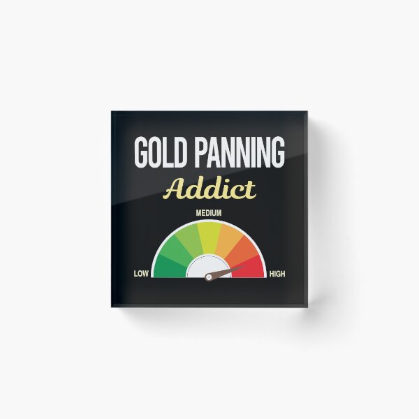Item preview, Addict Gold Panning Panner designed and sold by PriscillaHerna.