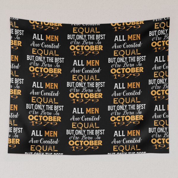 Item preview, All men are created equal but only the best are born in october 1979 designed and sold by The Nova Prints .