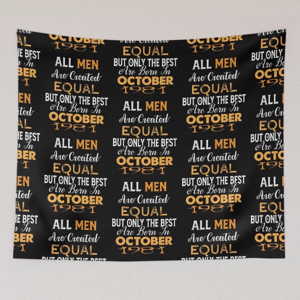 Item preview, All men are created equal but only the best are born in october 1981 designed and sold by The Nova Prints .