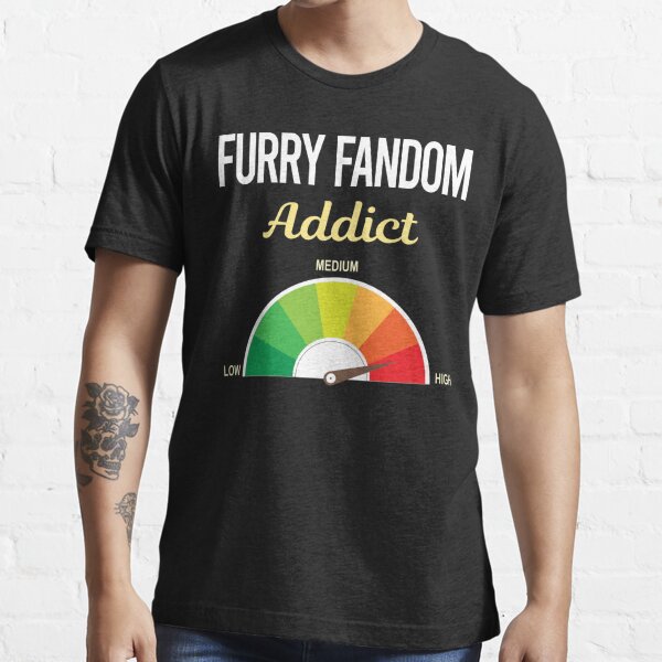 Addict Furry Fandom Furrie Fursona Fursuit Anthropomorphic Anthro T Shirt For Sale By 