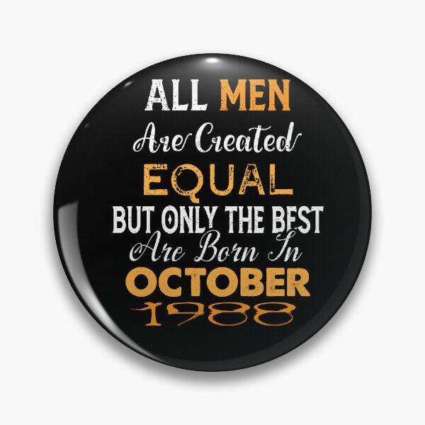Item preview, All men are created equal but only the best are born in october 1988 designed and sold by The Nova Prints .