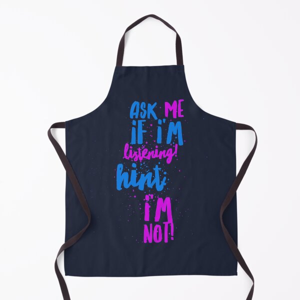 Item preview, Ask me if I'm listening! Hint: I'm not! designed and sold by AmonRa16.