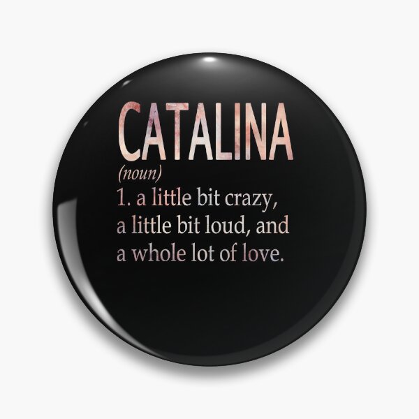 Item preview, Catalina Girl Name Definition designed and sold by Reggiewaz.