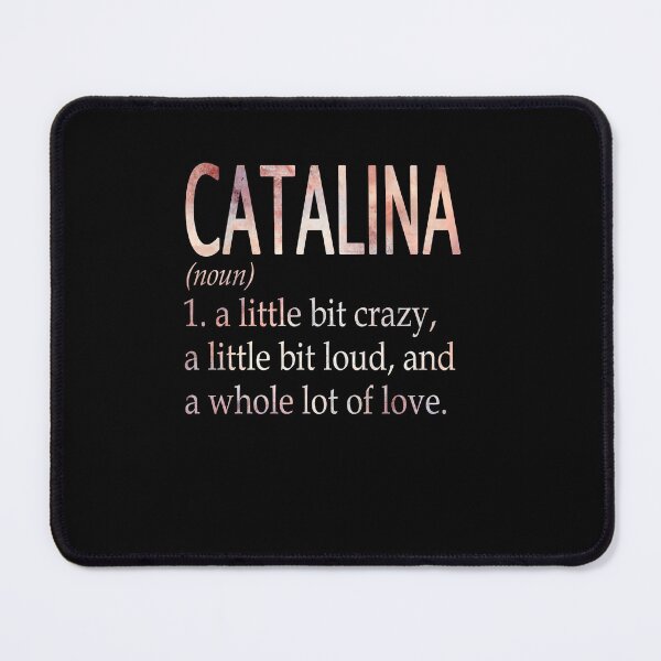 Item preview, Catalina Girl Name Definition designed and sold by Reggiewaz.