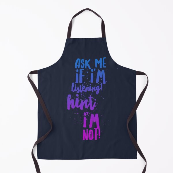 Item preview, Ask me if I'm listening! Hint: I'm not! sf designed and sold by AmonRa16.