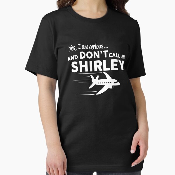Item preview, Don't call me Shirley designed and sold by goodtogotees.