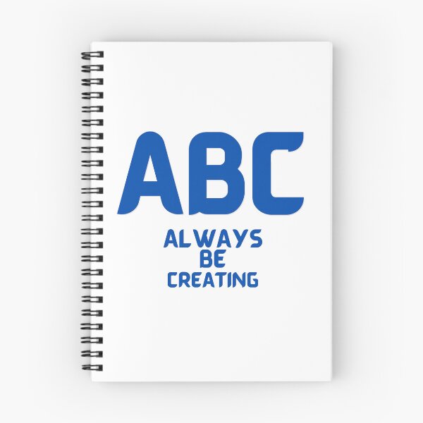 Item preview, ABC - Always Be Creating designed and sold by us-products.