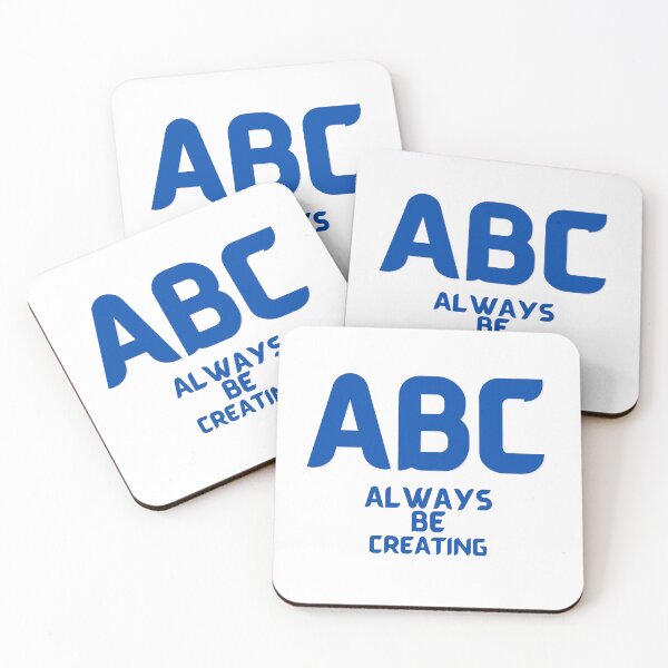 Item preview, ABC - Always Be Creating designed and sold by us-products.