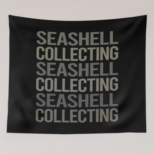 Item preview, Gray Text Art Seashell Collecting Seashells Sea Shell Shells Shelling designed and sold by TarynBrown3126.