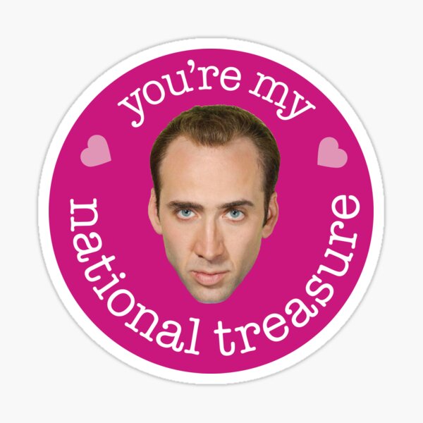 You're My National Treasure Sticker