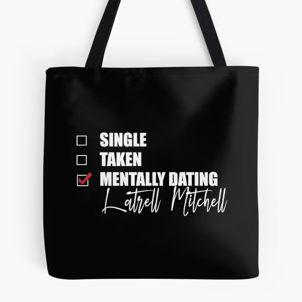 Item preview, Mentally Dating Latrell Mitchell      designed and sold by OnceUponAChrist.