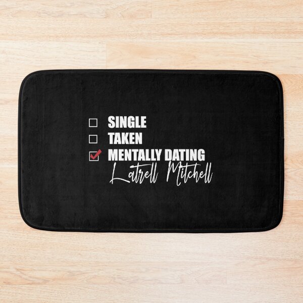 Item preview, Mentally Dating Latrell Mitchell      designed and sold by OnceUponAChrist.