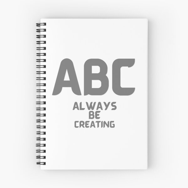 Item preview, ABC - Always Be Creating designed and sold by us-products.