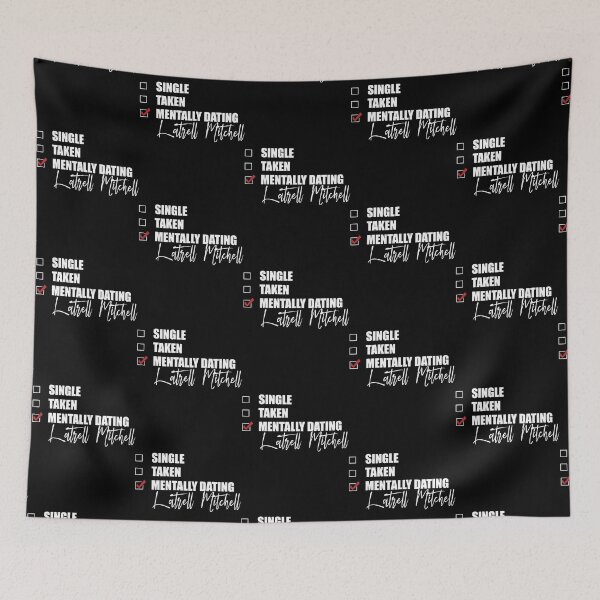 Item preview, Mentally Dating Latrell Mitchell      designed and sold by OnceUponAChrist.