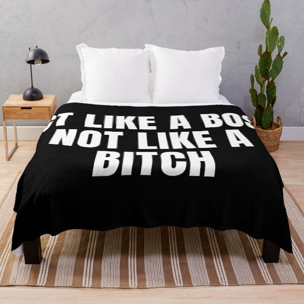 Item preview, Act Like A Boss Not Like A Bitch! designed and sold by KingsManKind.
