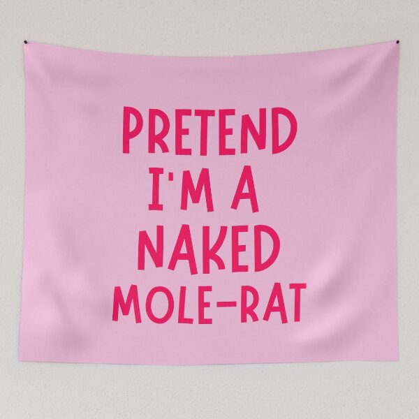Item preview, Pretend I'm a Naked Mole-Rat| Lazy Halloween| Pretend Last Minute Naked Mole-Rat Costume| Funny Cute designed and sold by Artventurous.