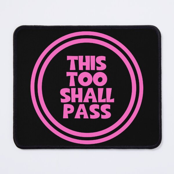 Item preview, This Too Shall Pass designed and sold by JourneyCreative.