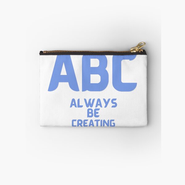 Item preview, ABC - Always Be Creating designed and sold by us-products.